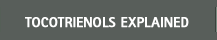 Tocotrienol Explained